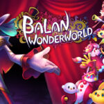 Balan Wonderworld Review (Nintendo Switch) A Wonder of a Blunder
