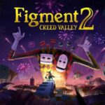 Figment 2: Creed Valley Demo Review (Nintendo Switch)
