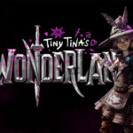 Tiny Tina's Wonderlands Crossplay For Multiple Platforms Announced