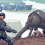 Starship Troopers - Terran Command Delayed Until June 16, 2022