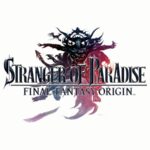 Stranger of Paradise Final Fantasy Origin Available Now