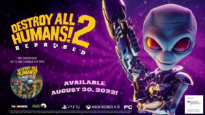 Destroy All Humans 2 - Reprobed Releasing August 31st