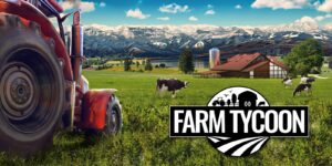 Farm Tycoon cover shared a red tractor on the right of a field. In teh distance is a cow and a brown barn. On the right is a white drawing of a farm with the words Farm Tycoon 
