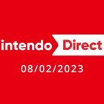 February Nintendo Direct Announcements - All Announcements List