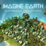 Sci-Fi City Builder ‘Imagine Earth’ Releases on Switch and PlayStation on May 9